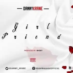 Dammy Krane - Girlfriend